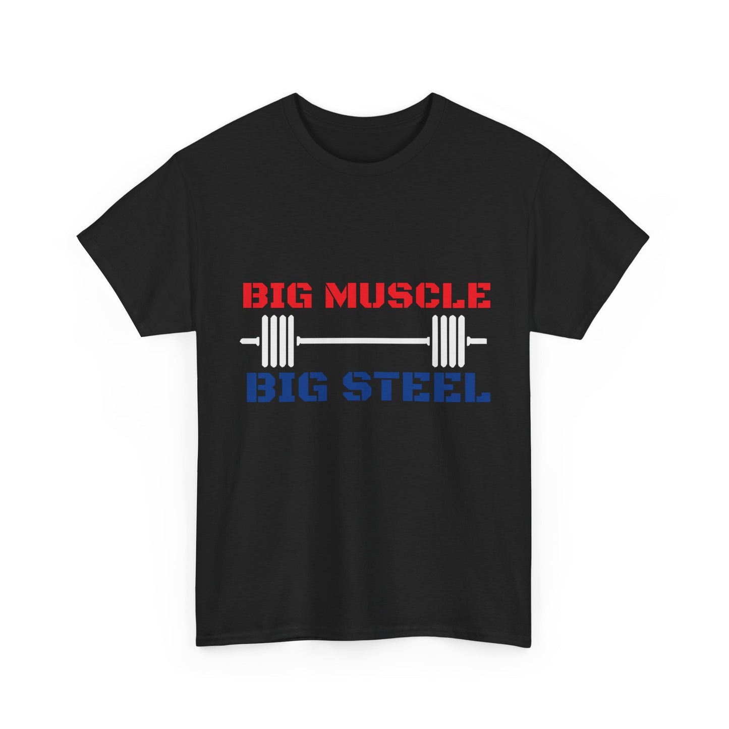 Big Muscle Big Steel 4 of JULY