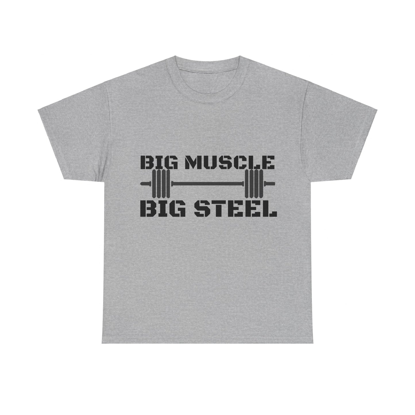 Big Muscle Big Steel War T - Shirt