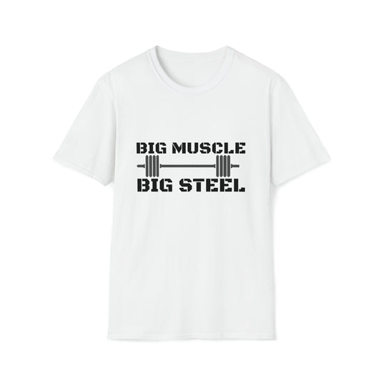 Big Muscle Big Steel.