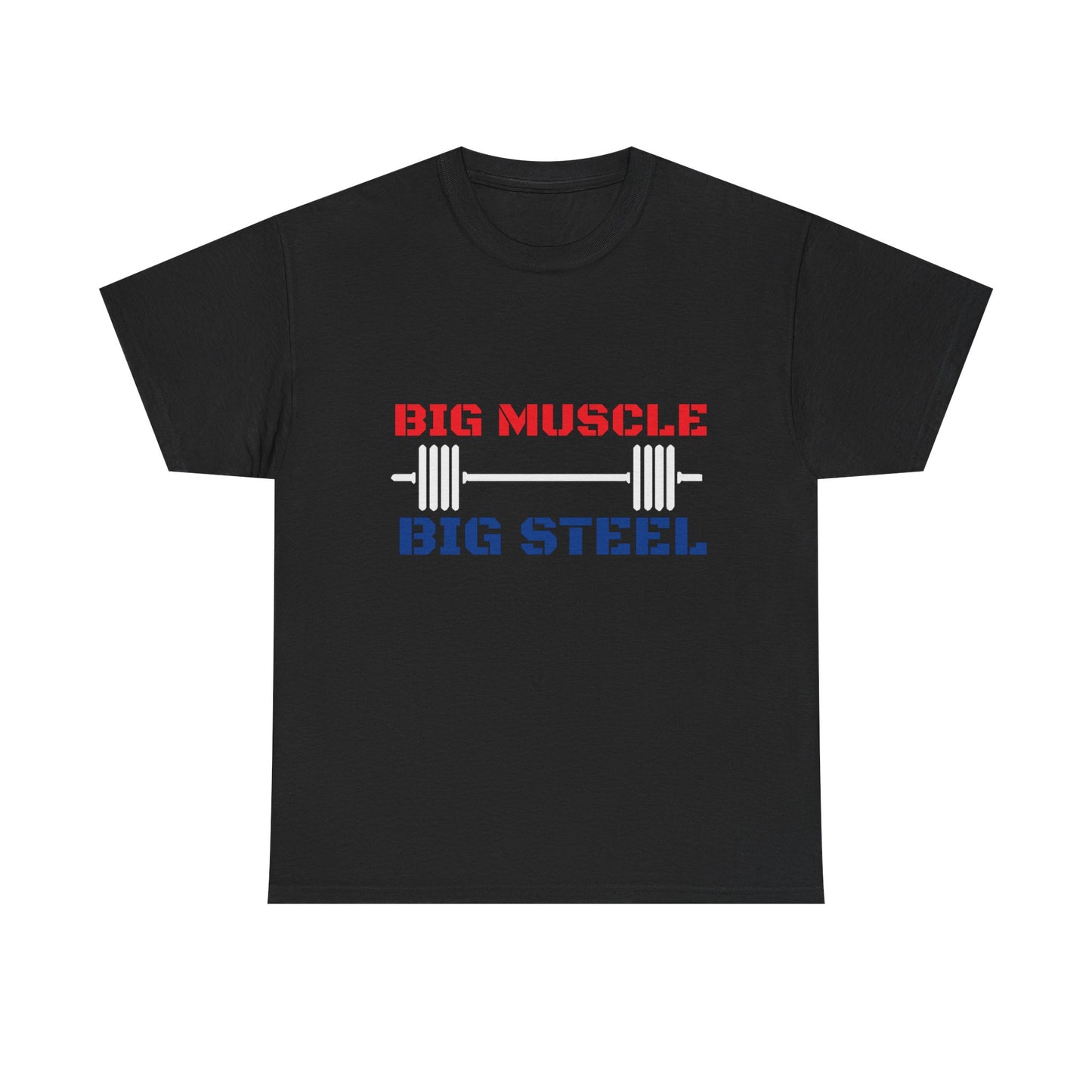 Big Muscle Big Steel 4 of JULY