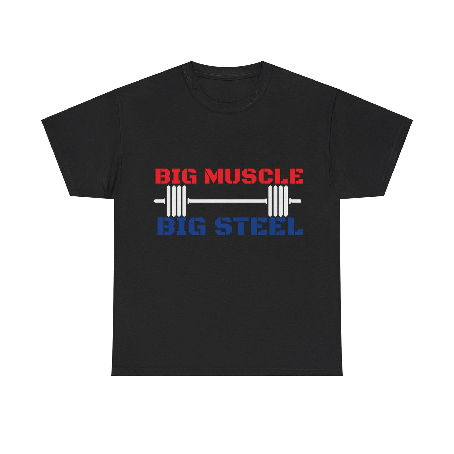 Big Muscle Big Steel 4 of JULY