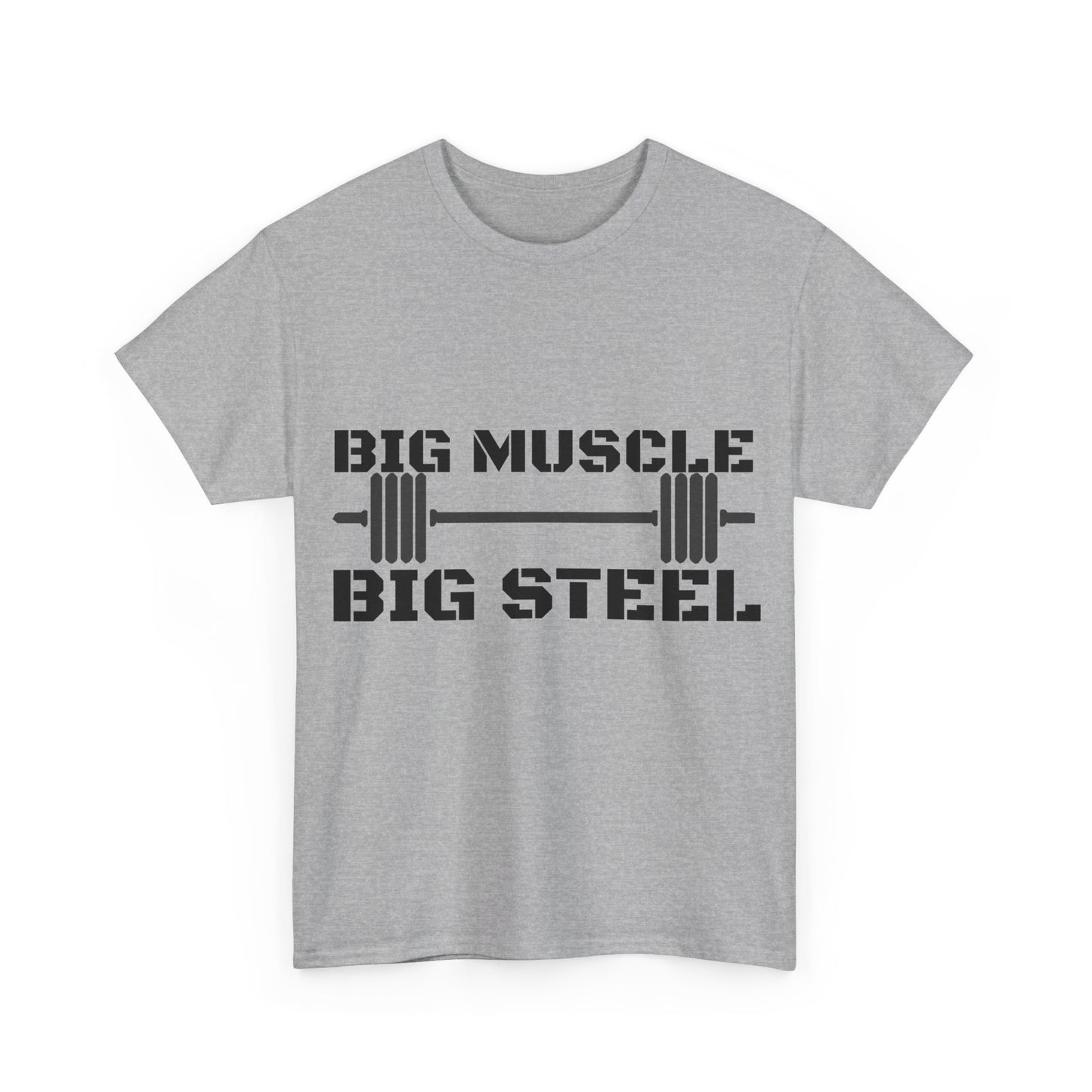 Big Muscle Big Steel War T - Shirt